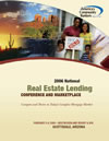 2006 National Real Estate Lending Conference & Marketplace